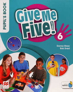 GIVE ME FIVE 6 PUPIL'S BOOK WITH NAVIO APP PRIMARY