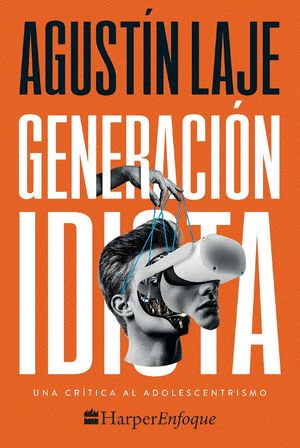 GENERACION IDIOTA
