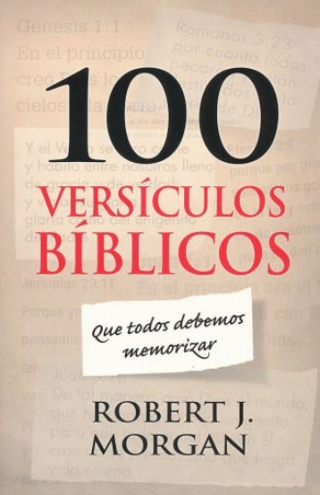 100 VERSICULOS BIBLICOS QUE TODOS DEBEMOS MEMORIZAR
