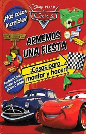 DISNEY PIXAR CARS ARMEMOS UNA FIESTA (PASTA DURA)