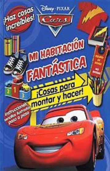 DISNEY PIXAR CARS MI HABITACION FANTASTICA COSAS PARA MONTAR Y HACER (PASTA DURA)