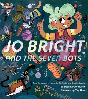 JO BRIGHT AND THE SEVEN BOTS (PASTA DURA)