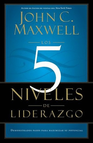 5 NIVELES DE LIDERAZGO LOS