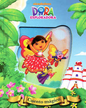 DORA LA EXPLORADORA CUENTO MAGICO