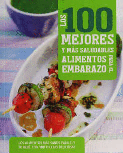 100 MEJORES Y MAS SALUDABLES ALIMENTOS PARA EL EMBARAZO LOS