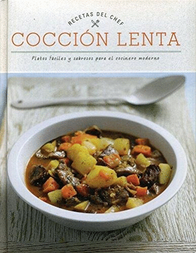 RECETAS DEL CHEF COCCION LENTA