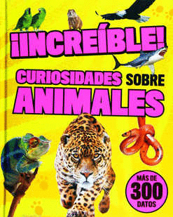 INCREIBLE CURIOSIDADES SOBRE ANIMALES