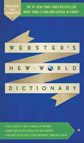 WEBSTERS NEW WORLD DICTIONARY