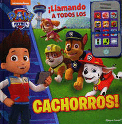 PAW PATROL LLAMANDO A TODOS LOS CACHORROS