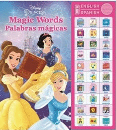 PRINCESAS PALABRAS MAGICAS  MAGIC WORDS (LIBRO CON SONIDO)