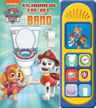 PAW PATROL ES HORA DE IR AL BAO (LIBRO CON SONIDO)