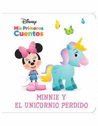 DISNEY MIS PRIMEROS CUENTOS MINNIE Y EL UNICORNIO PERDIDO (PASTA DURA)