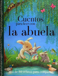 CUENTOS PARA LEER CON LA ABUELA