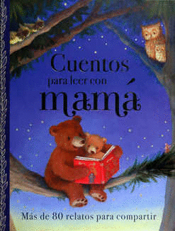 CUENTOS PARA LEER CON MAMA