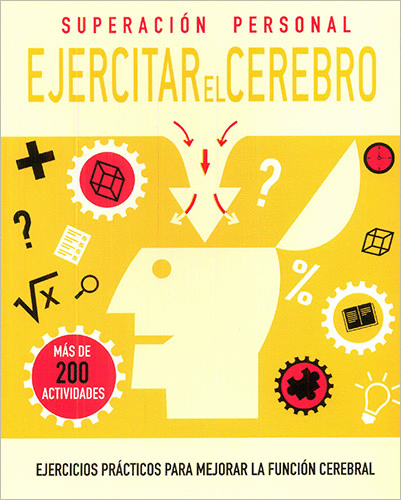 SUPERACION PERSONAL EJERCITAR EL CEREBRO