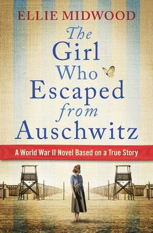 THE GIRL HOW ESCAPED FROM AUSCHWITZ (INGLES)