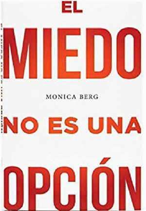 EL MIEDO NO ES UNA OPCION