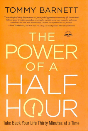 THE POWER OF A HALF HOUR