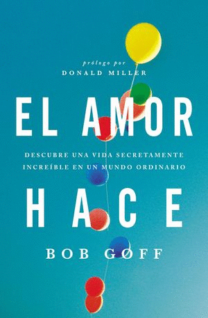 EL AMOR HACE