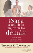 SACA A RELUCIR LO MEJOR DE LOS DEMAS