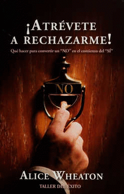 ATREVETE A RECHAZARME