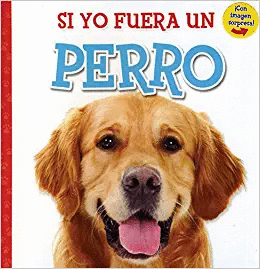 SI YO FUERA UN PERRO (PASTA DURA)