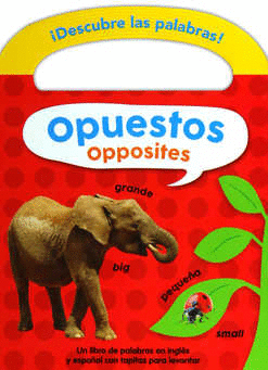 OPUESTOS OPPOSITES    BILINGUE PASTA DURA