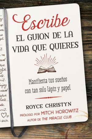 ESCRIBE EL GUION DE LA VIDA QUE QUIERES MANIFIESTA TUS SUE�OS CON TAN SOLO LAPIZ Y PAPEL  PD