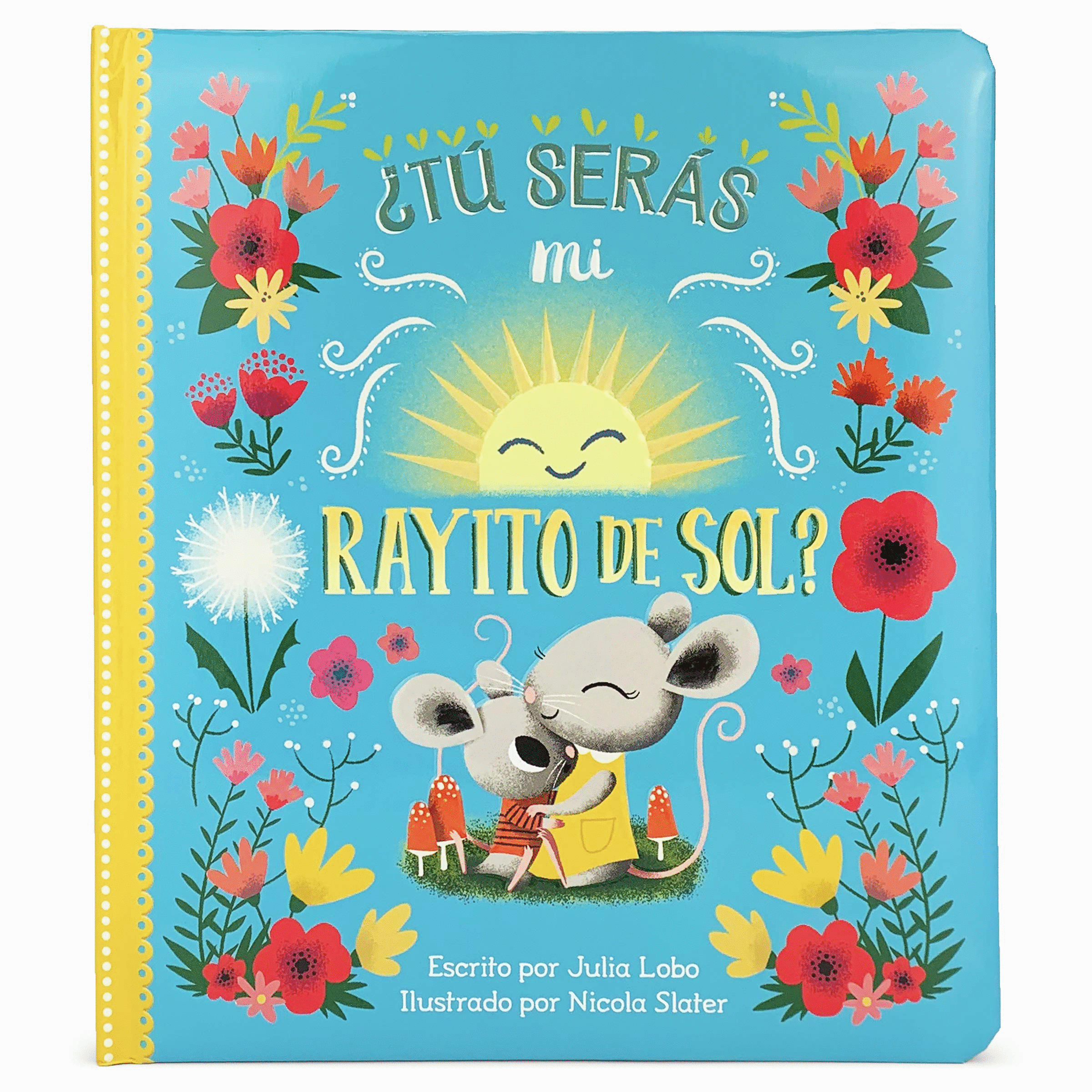 TU SERAS MI RAYITO DE SOL (PASTA DURA)