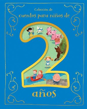 COLECCION DE CUENTOS PARA NIOS DE 2 AOS