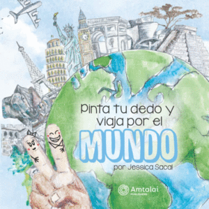 PINTA TU DEDO Y VIAJA POR EL MUNDO (PASTA DURA)