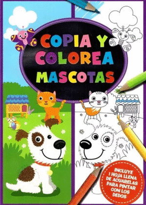 COPIA Y COLOREA MASCOTAS