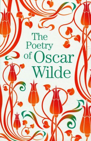 THE POETRY OF OSCAR WILDE