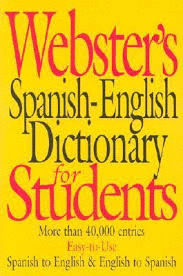 WEBSTER SPANISH ENGLISH DICTIONARY FOR STUDENTS