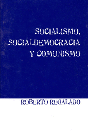 SOCIALISMO SOCIALDEMOCRACIA Y COMUNISMO