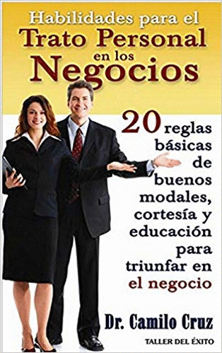 HABILIDADES PARA EL TRATO PERSONAL EN LOS NEGOCIOS