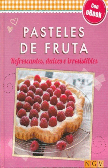 PASTELES DE FRUTA REFRESCANTES DULCES E IRRESISTIBLES