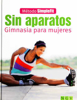 GIMNASIA PARA MUJERES SIN APARATOS