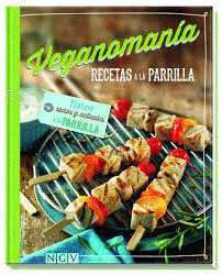 VEGANOMANIA RECETAS A LA PARRILLA