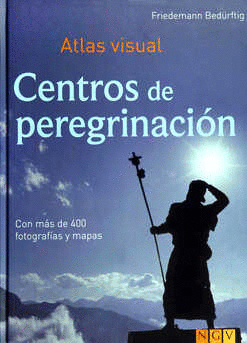 CENTROS DE PEREGRINACION (ATLAS VISUAL)