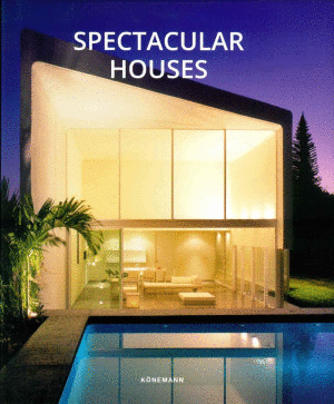 SPECTACULAR HOUSES
