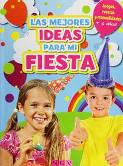 MEJORES IDEAS PARA MI FIESTA