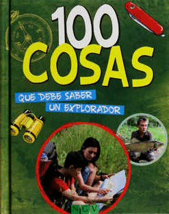 100 COSAS QUE DEBE SABER UN EXPLORADOR