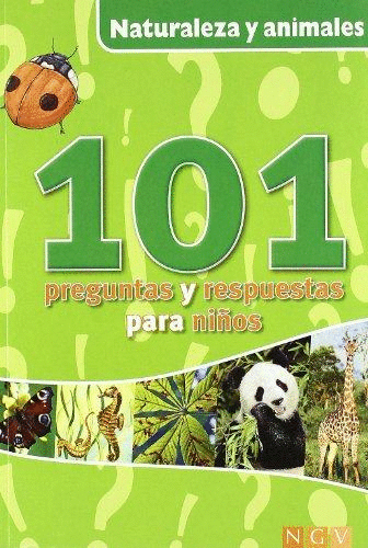 101 PREGUNTAS Y RESPUESTAS PARA NIOS NATURALEZA Y ANIMALES