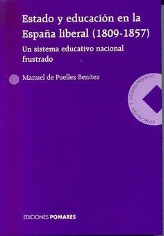 ESTADO Y EDUCACION EN LA ESPA�A LIBERAL 1809 - 18757