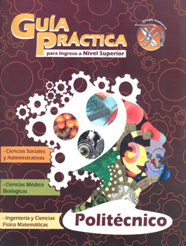 GUIA PRACTICA PARA INGRESO A NIVEL SUPERIOR POLITECNICO C/ CD