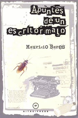 APUNTES DE UN ESCRITOR MALO