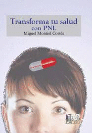 TRANSFORMA TU SALUD CON PNL