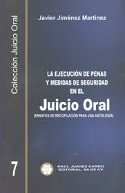 EJECUCION DE PENAS Y MEDIDAS DE SEGURIDAD EN EL JUICIO ORAL LA
