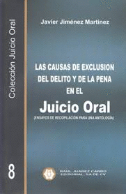 CAUSAS DE EXCLUSION DEL DELITO Y DE LA PENA EN EL JUICIO ORAL